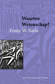 Front cover of Waartoe wetenschap? by Frans W. Saris