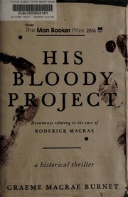 Front cover of His bloody project by Graeme Macrae Burnet