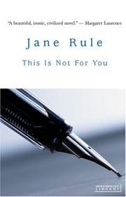 Cover of This is not for you by Jane Rule
