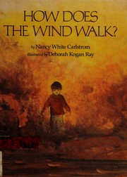 Cover of How does the wind walk? by Nancy White Carlstrom