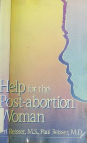 Front cover of Help for the post-abortion woman by Teri K. Reisser