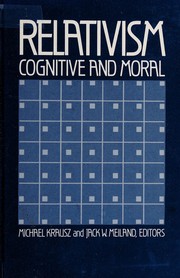 Front cover of Relativism, cognitive and moral by Michael Krausz