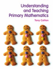 Front cover of Understanding and teaching primary mathematics by Tony Cotton