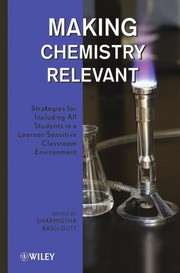 Cover of Making chemistry relevant by Sharmistha Basu-Dutt