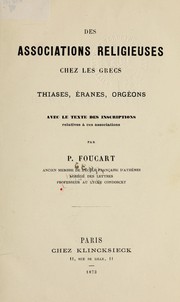 Cover of Des associations religieuses chez les Grecs, thiases, éranes, orgéons by Paul François Foucart