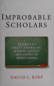 Cover of Improbable scholars by David L. Kirp