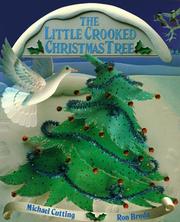 Front cover of The little crooked Christmas tree by Michael Cutting