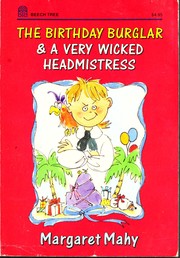 Front cover of Birthday Burglar and a Very Wicked Headmistress by Margaret Mahy