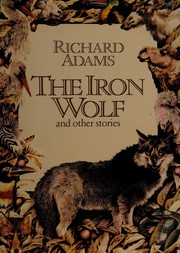 Front cover of The Iron Wolf and Other Stories by Richard Adams