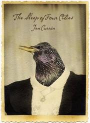 Front cover of The Sleep of Four Cities by Jen Currin