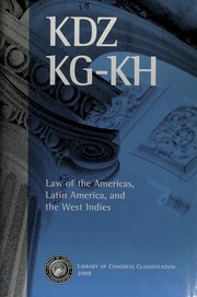 Cover of Library of Congress classification. KDZ, KG-KH. Law of the Americas, Latin America, and the West Indies by Library of Congress