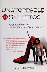 Front cover of Unstoppable in stilettos by Lauren Ruotolo