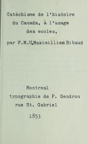 Cover of Catechisme de l'histoire du Canada, a l'usage des ecoles by Maximilien Bibaud
