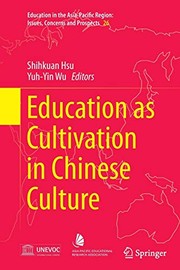 Front cover of Education as Cultivation in Chinese Culture by Shihkuan Hsu