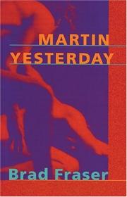 Cover of Martin yesterday by Brad Fraser
