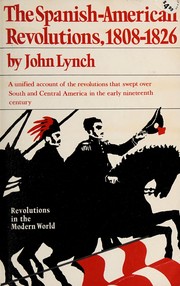 Front cover of The Spanish American Revolutions 1808-26 by John Lynch
