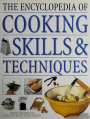 Front cover of The encyclopedia of cooking skills & techniques by Norma MacMillan