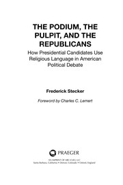 Front cover of The podium, the pulpit, and the Republicans by Frederick Stecker