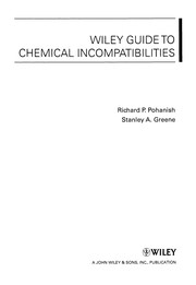 Front cover of Wiley Guide to Chemical Incompatibilities by Richard P. Pohanish