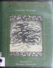 Front cover of The miracle tree by Christobel Mattingley