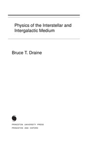 Front cover of Physics of the interstellar and intergalactic medium by Bruce T. Draine