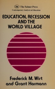 Cover of Education, recession, and the world village by Frederick M. Wirt