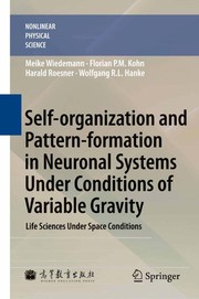 Front cover of Self-organization and Pattern-formation in Neuronal Systems Under Conditions of Variable Gravity by Meike Wiedemann