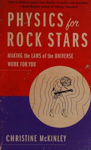 Front cover of Physics for rock stars by McKinley, Christine (Mechanical engineer)