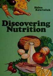 Cover of Discovering nutrition by Helen Kowtaluk