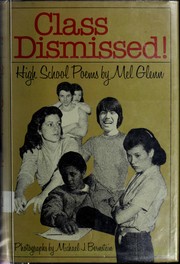 Cover of Class Dismissed! by Mel Glenn