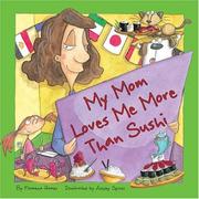 Front cover of My Mom Loves Me More Than Sushi by Filomena Gomes