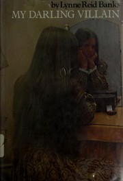 Cover of My darling villain by Lynne Reid Banks