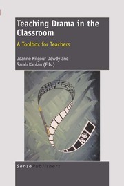 Front cover of Teaching drama in the classroom by Joanne Kilgour Dowdy