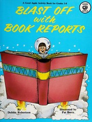Cover of Blast Off With Book Reports by Debbie Robertson