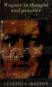Front cover of Wagner in thought and practice by Geoffrey Skelton