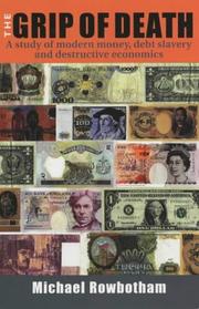 Front cover of The grip of death by Michael Rowbotham