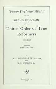 Front cover of Twenty-five years history of the Grand Fountain of the United Order of True Reformers, 1881-1905 by W. P. Burrell