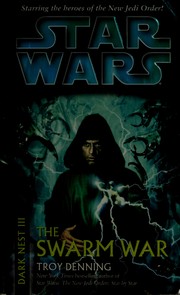 Front cover of Star Wars - Dark Nest - The Swarm War by Troy Denning