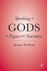 Front cover of Speaking of gods in figure and narrative by Deeanne Westbrook