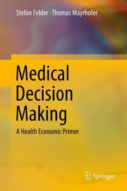 Cover of Medical decision making by Stefan Felder