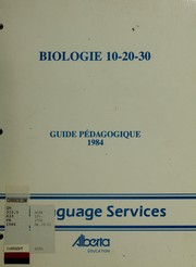 Front cover of Biologie 10-20-30 by Alberta. Alberta Education. Language Services
