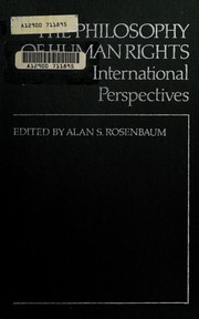 Front cover of The Philosophy of Human Rights by Alan S. Rosenbaum
