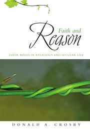 Cover of Faith and reason by Donald A. Crosby
