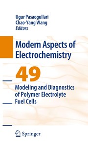 Front cover of Modeling and Diagnostics of Polymer Electrolyte Fuel Cells by Zhaoyang Wang