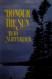 Cover of Honour the sun by Ruby Slipperjack