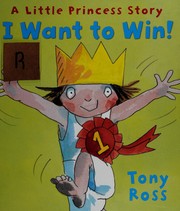 Front cover of I want to win! by Tony Ross