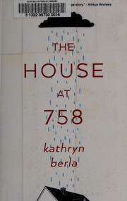 Front cover of The house at 758 by Kathryn Berla