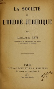 Cover of La société et l'ordre juridique by Alessandro Levi