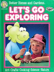 Cover of Better Homes and Gardens Let's Go Exploring (Fun-to-Do Project Books) by Better Homes and Gardens