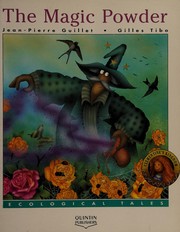 Front cover of The Magic Powder (Ecological Tales) by J. P. Guillet